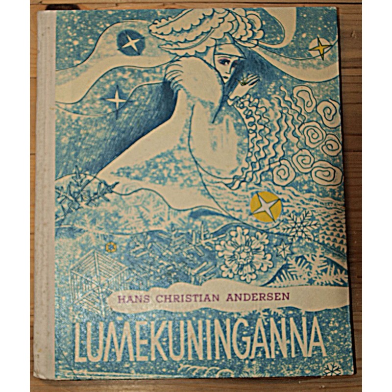 Hans Christian Andersen:Lumekuninganna, Tallinn 1973