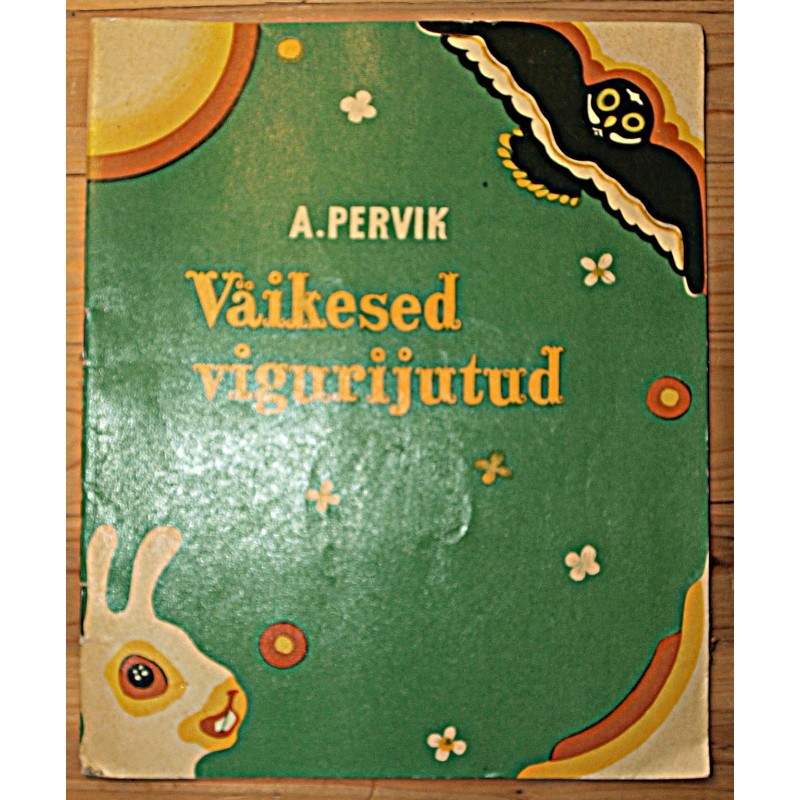 Aino Pervik:Väikesed vigurijutud, Tallinn 1972
