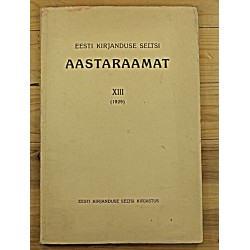 Eesti Kirjanduse seltsi aastaraamat XIII 1929