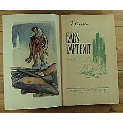 V.Kaverin:Kaks kaptenit, Seiklusjutte maalt ja merelt, Tallinn 1959