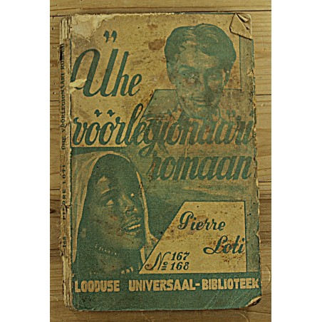 Pierre Loti:Ühe võõrleegionäri romaan, Tartu 1931
