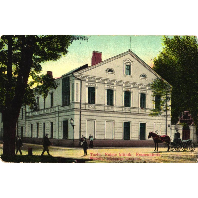 Tartu:Naiste kliinik, enne 1920