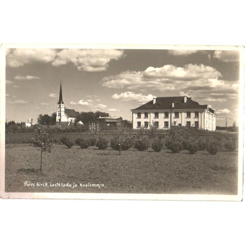 Türi:Kirik, lastekodu ja koolimaja, enne 1940