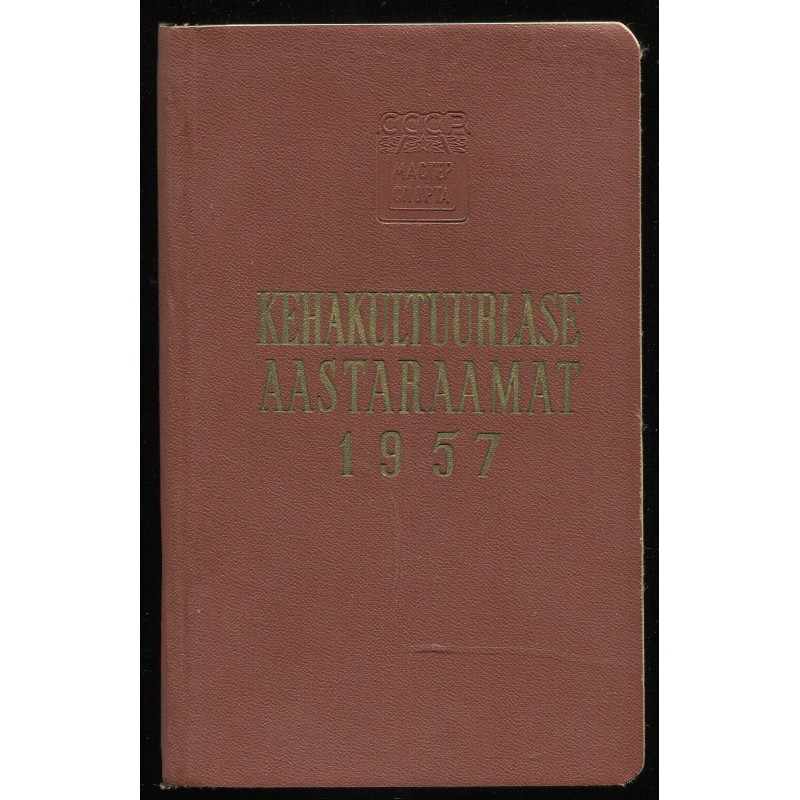 Kehakultuurlase aastaraamat 1957, Tallinn 1958